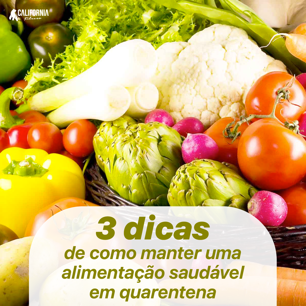 3 Dicas De Como Manter Uma Alimentação Saudável Em Quarentena Academia California 9364